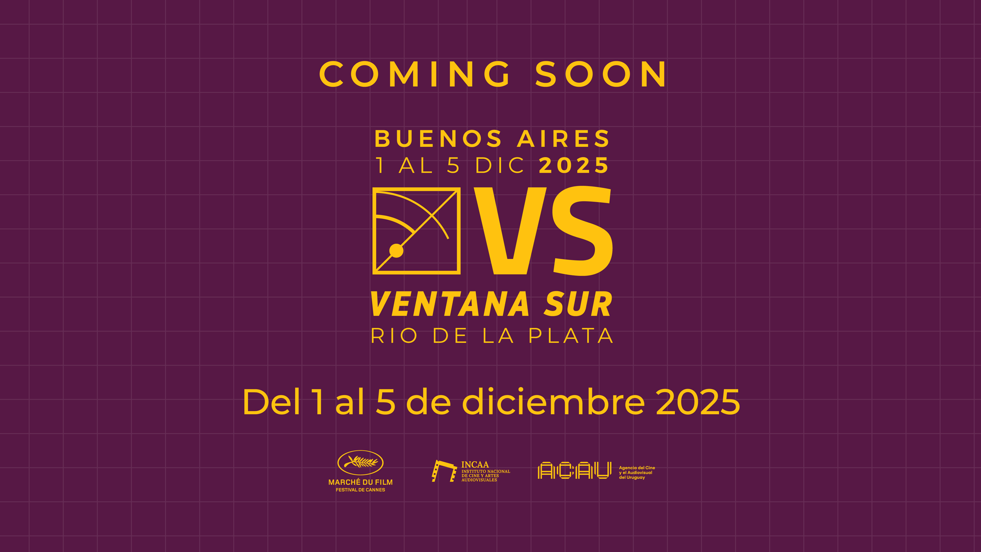 Ventana Sur - Coming soon - Del 1 al 15 de diciembre 2025
